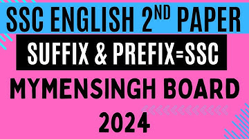 SSC 2024  Mymensingh Board | Suffix & Prefix Solution | English 2nd Paper Grammar 100% Correct Ans