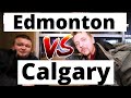 Calgary vs Edmonton | Best City in Alberta