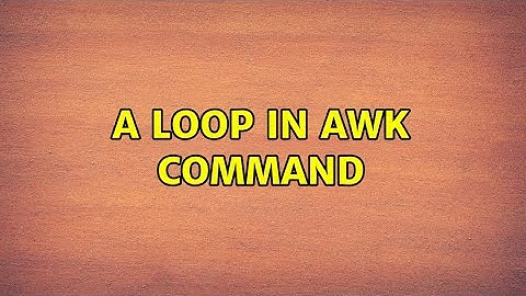 a loop in awk command