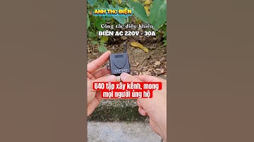 Công tắc điều khiển từ xa 220V - 30A #thợđiện #trending