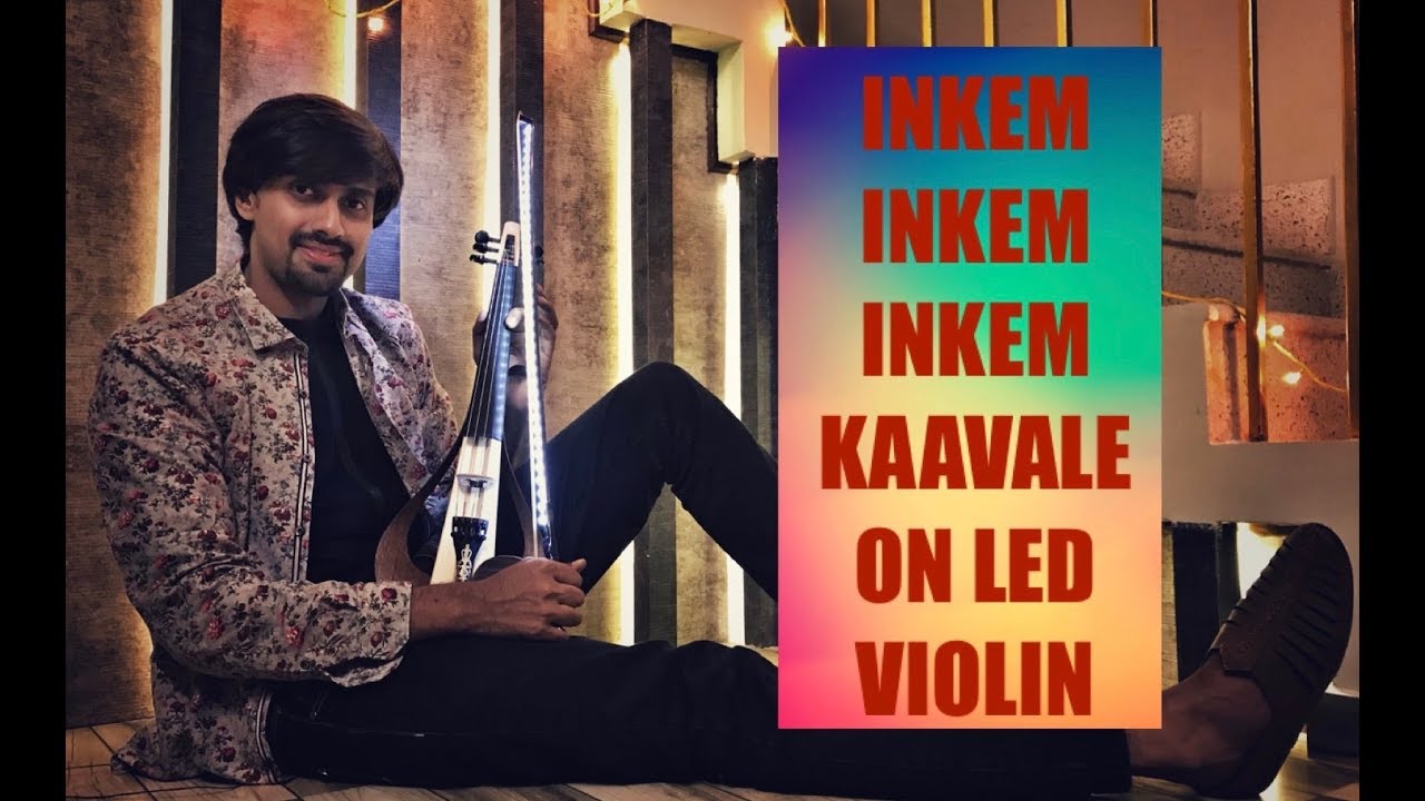Inkem Inkem Inkem Kaavaale LED Violin Cover WalkingViolinist Aneesh Vidyashankar Geetha Govindam