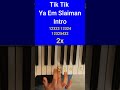 Tik Tik Ya Em Slaiman Intro 