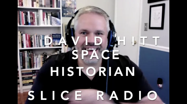 David Hitt - Space Historian Interview