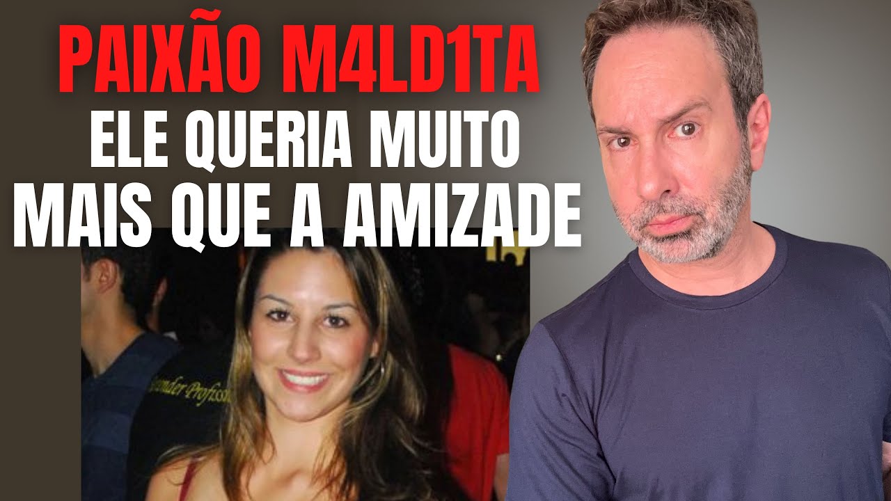 O AMIGO APAIXONADO ME M4T0U - DÉBORA REGINA - CRIME S/A