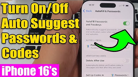 🔑 How to Enable/Disable Auto Suggest Passwords & Codes on iPhone 16/16 Pro Max | iOS 18 Guide