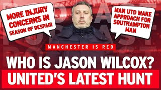 Who is Jason Wilcox? Man Utd on the hunt for Southampton man
