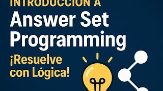 Introducción a Answer Set Programming