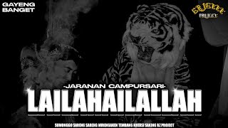 LAILAHAILALLAH‼️STYLE JARANAN CAMPURSARI BY @rzprjct-u2h 