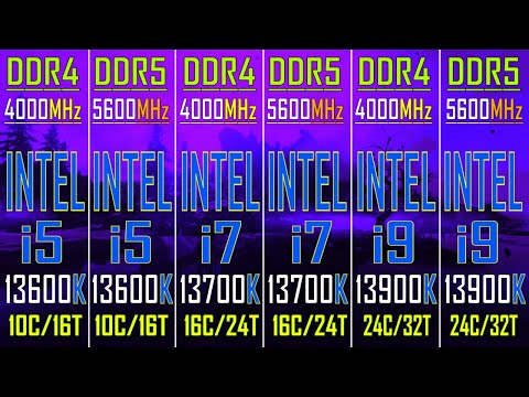 i5 13600K (DDR4 vs DDR5) vs i7 13700K (DDR4 vs DDR5) vs i9 13900K (DDR4 vs DDR5) ||