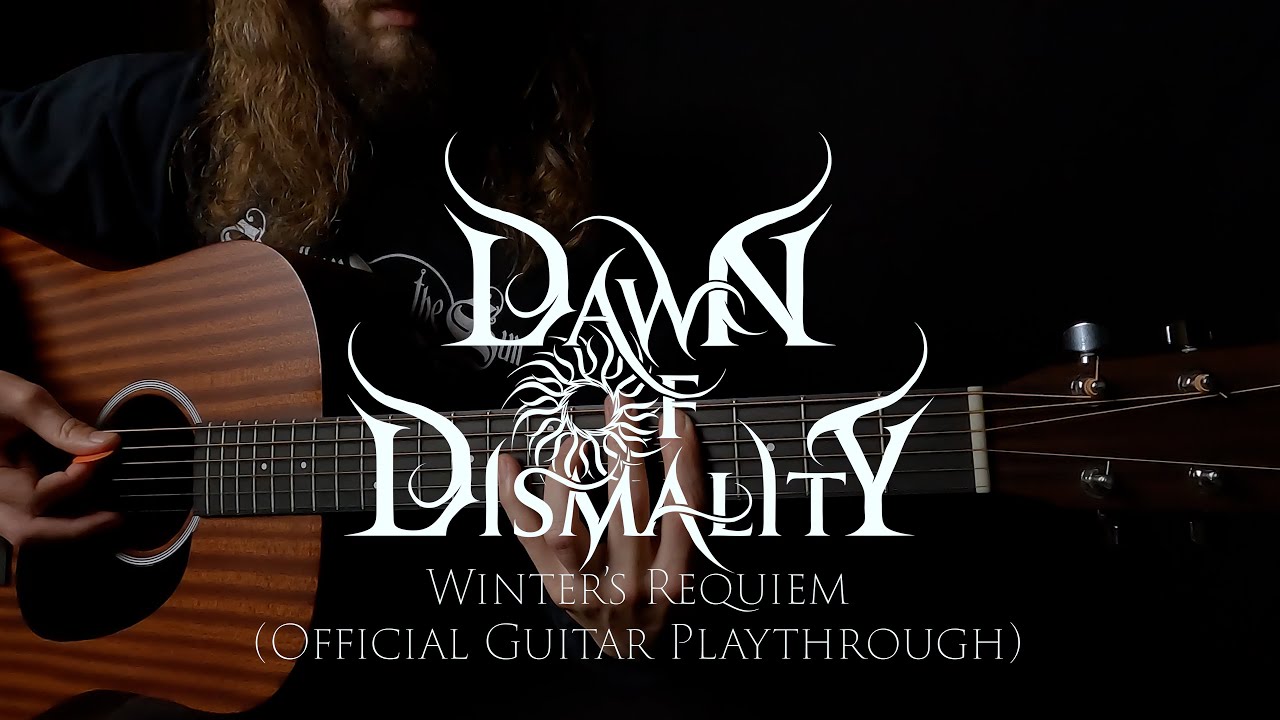 Dawn of Dismality - Winter's Requiem (Official Guitar Playthrough)