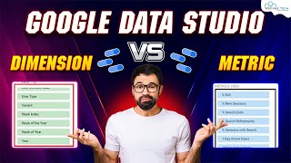 Dimension vs Metric - Difference in Google Data Studio😮