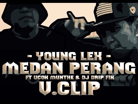 Putar Medan Perang - Young Lex