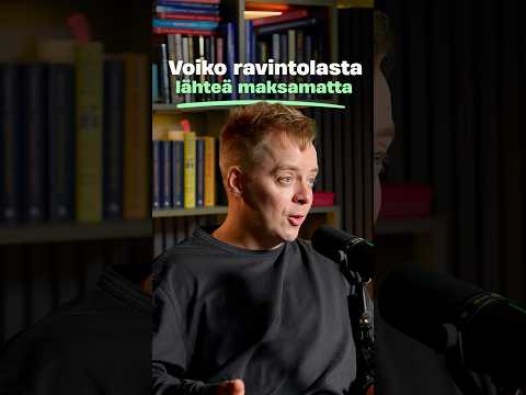 Voiko ravintolasta lähteä maksamatta. ft Juhani Mykkänen