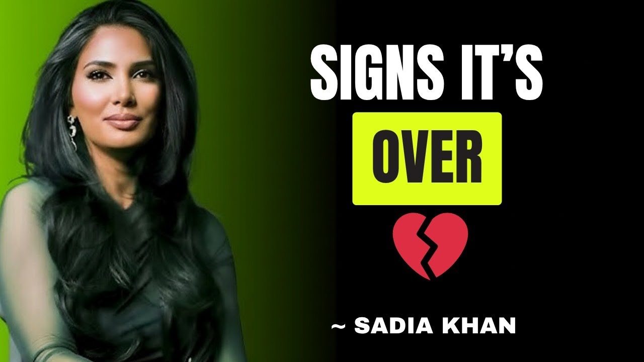 How to know when to LEAVE your Relationship Sadia Khan Female