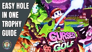 Cursed To Golf - Easy Hole In One Trophy Guide