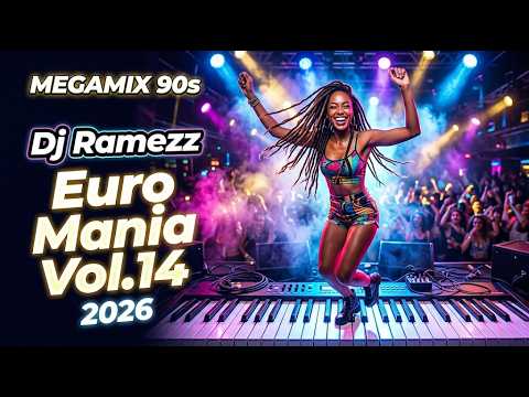 Dj Ramezz "Euro Mania Vol.14" 2026 (Best Megamix 90s)