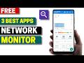 3 Best Free Network Monitor Apps for Android 2026