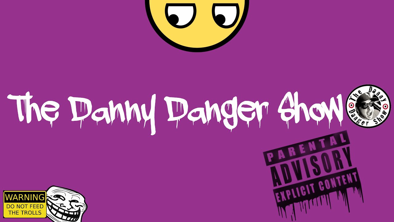 gaming logo The Danny Danger Show Live Ep.13