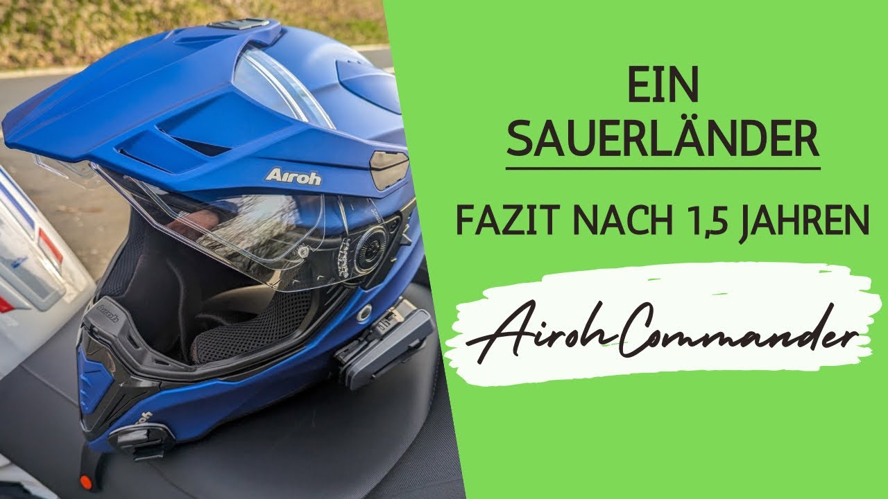 Helm Fazit vom Airoh Commander nach 1,5 Jahern