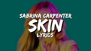Skin - Sabrina Carpenter (Lyrics // Sub Español)