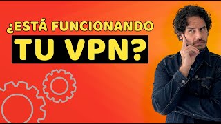 Comprueba si tu VPN está funcionando + Soluciona el problema de la VPN ✅ image