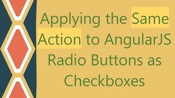 Applying the Same Action to AngularJS Radio Buttons as Checkboxes