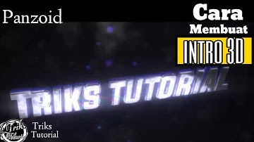 Cara membuat intro 3D panzoid(how to make 3D intro) | PANZOID TUTORIAL #1