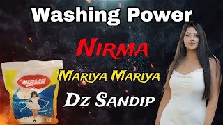 Washing Powder Nirma X Mariya Mariya ( Troll Mix ) - Dz Sandip