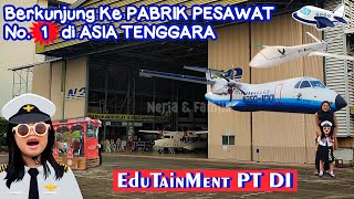 Edutainment Berkunjung Ke Pabrik Pesawat PT Dirgantara Indonesia