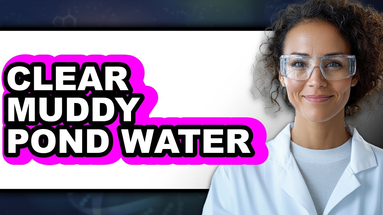 How to Clear Muddy Pond Water (Full Guide)