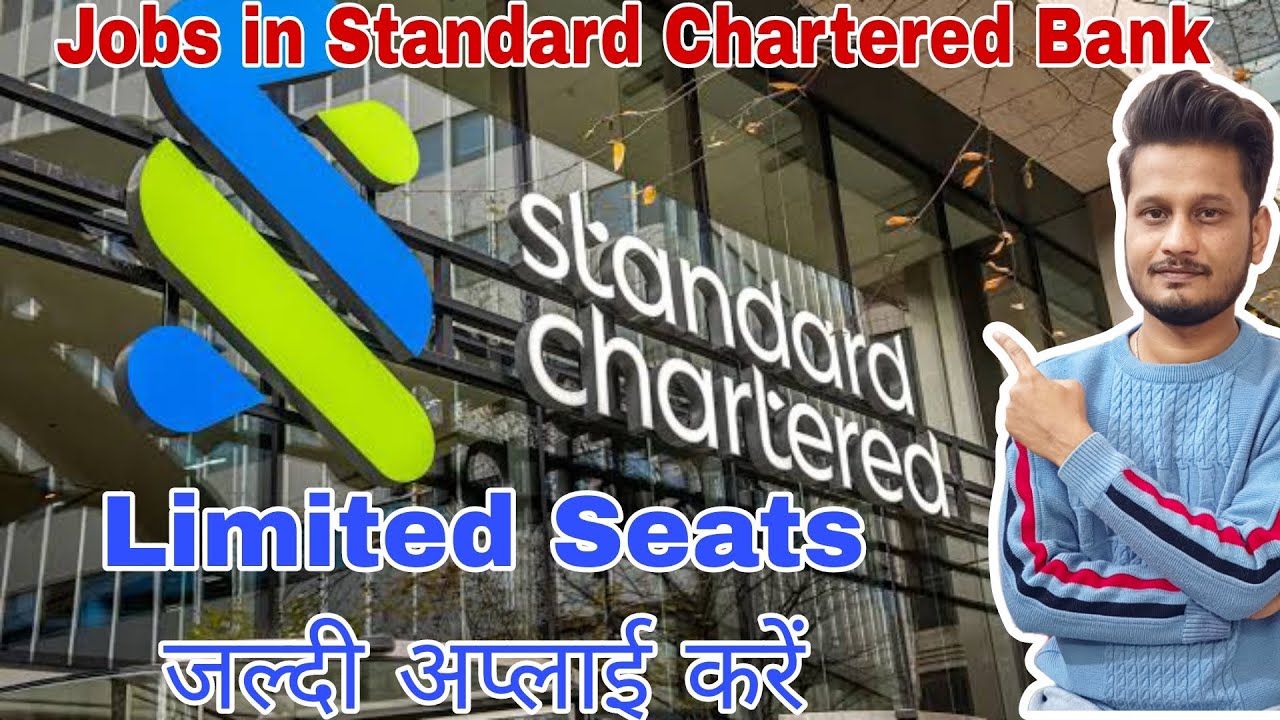 Standard Chartered Bank recruitment 2023 Jobs in Standard Chartered Bank Graduation Sales