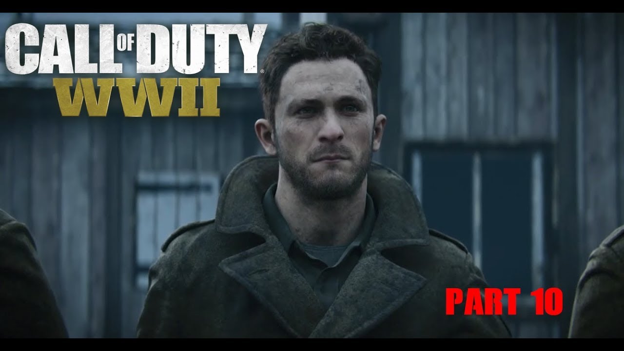 Call of Duty World War 2 Gameplay Walkthrough - Part 10 ...