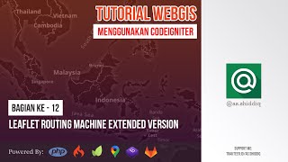 Tutorial Webgis Codeigniter #PART 12 -  Leaflet Routing Machine Extended Version