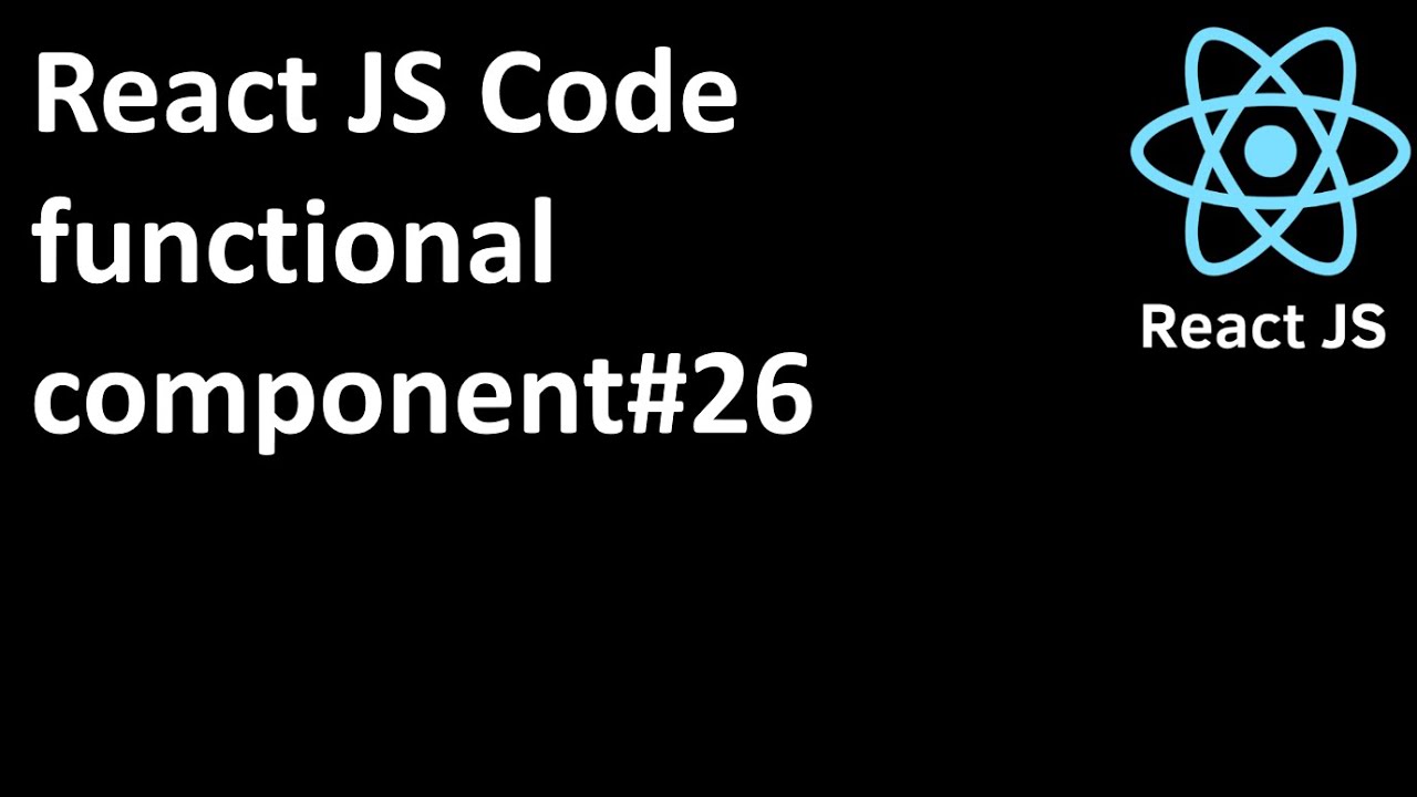 React JS Code for functional component - YouTube