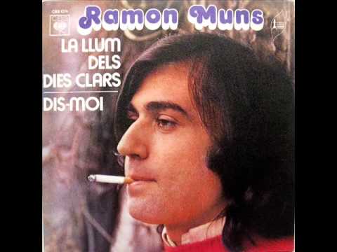 Ramon Muns — Ramon Muns - La Llum Dels Dies Clars - SG 1973 (França)
