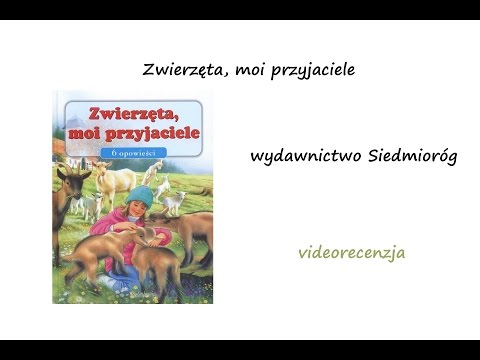 Wideo: Zwierzęta To Moi Przyjaciele