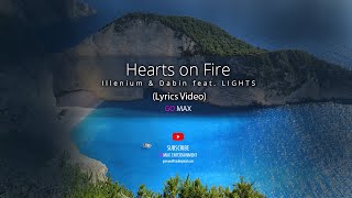 Hearts on Fire (Lyrics Video) - Illenium & Dabin feat.LIGHTS