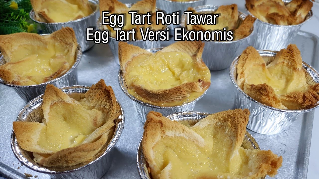 Resep Egg Tart Versi Ekonomis  Egg Tart Roti Tawar  YouTube