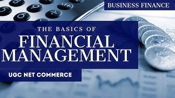 THE BASICS OF FINANCIAL MANAGEMENT || DEC. 2019 BATCH || NTA NET\JRF COMMERCE ||