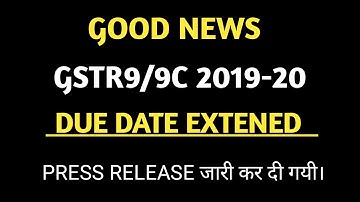 GSTR9/9C DUE DATE EXTENDED TILL 31-03-2021 |