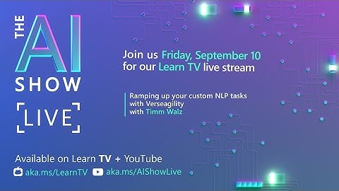 AI Show Live - Episode 30 - Ramping up your custom NLP tasks with Verseagility