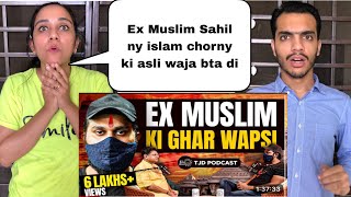 ExMuslim Sahil Ki Gharwapasi? | ExMuslim Movement in India ||Pakistani Reaction