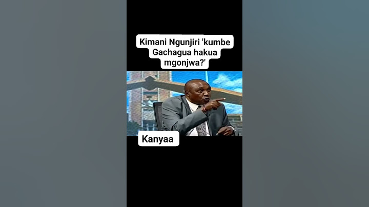 Kimani Ngunjiri 'Gachagua was never sick'