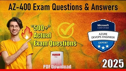 AZ-400 |📋Mastering The "Designing and Implementing Microsoft DevOps Solutions" Exam in 2025🔥| QnA