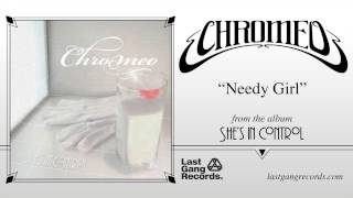 Chromeo - Needy Girl