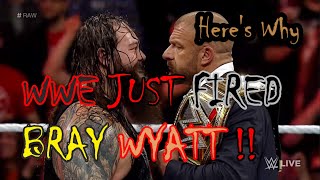 BRAY WYATT RELEASED BY WWE !!! HERE IS WHY !!
