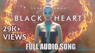BLACK HEART - Audio Song| Sara Khan| 2018