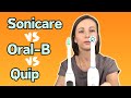 Sonicare vs Oral-B vs Quip | Review By Dental Hygienist