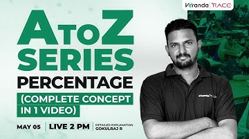A TO Z SERIES | PERCENTAGE (COMPLETE CONCEPT IN 1 VIDEO) BY GOKUL SIR
