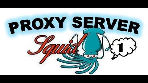 Install & Configure Squid Proxy Server 1/5